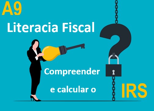 A9-T2 - Literacia Fiscal - compreender e calcular o IRS