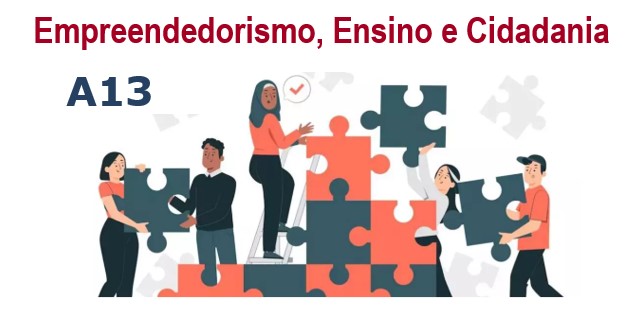 A13-T1 - Empreendedorismo, Ensino e Cidadania